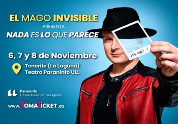 El Mago Invisible en Tenerife. EL MAGO INVISIBLE PRESENTA